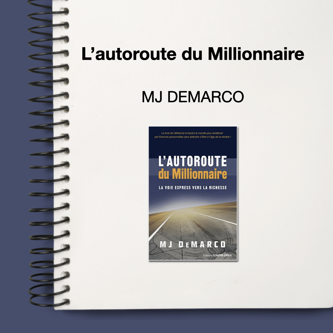 Résumé de L Autoroute du Millionnaire La Synthèse du Succès