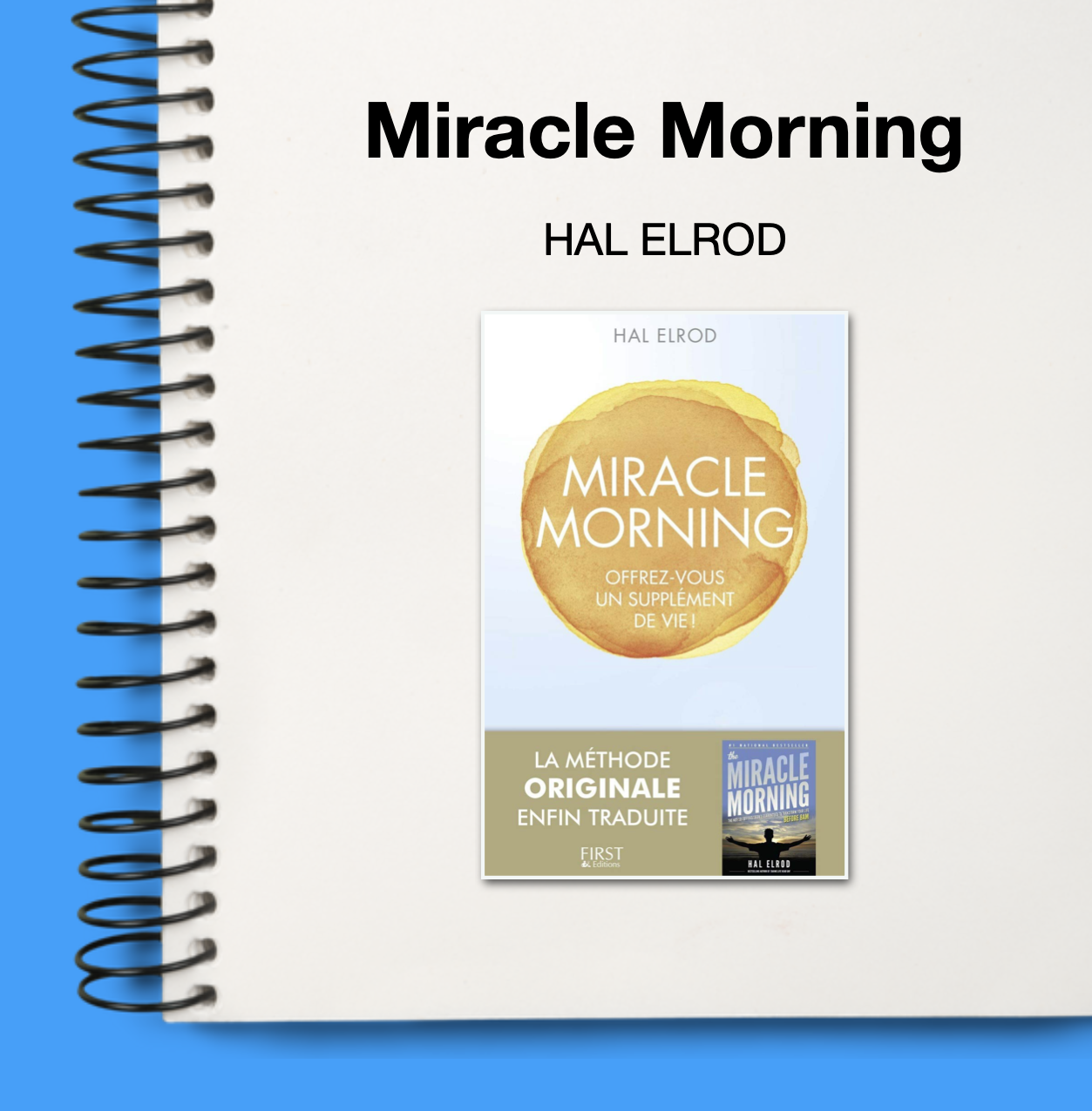 Résumé Miracle Morning - Hal Elrod - La Synthèse du Succès